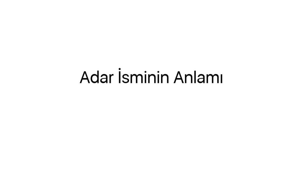 adar-isminin-anlami-72827