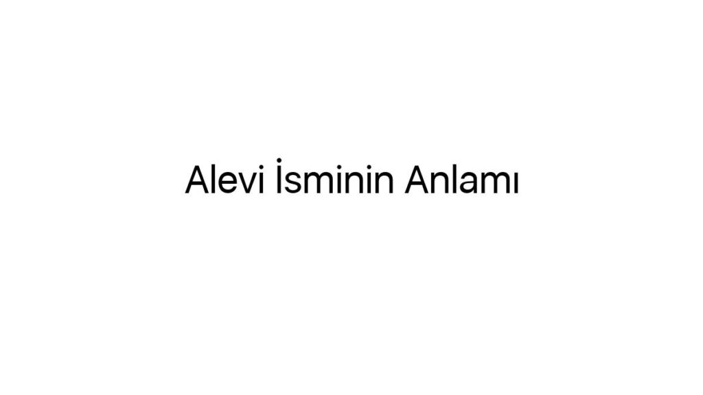alevi-isminin-anlami-31058