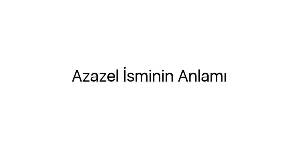azazel-isminin-anlami-61173