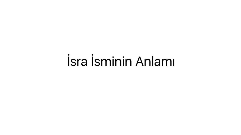 isra-isminin-anlami-85395